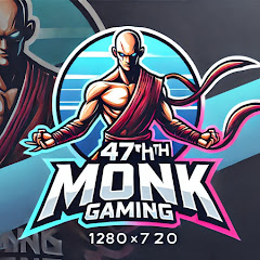 Channel thumbnail for 47TH Monk Gaming Official
