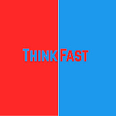 Think Fast