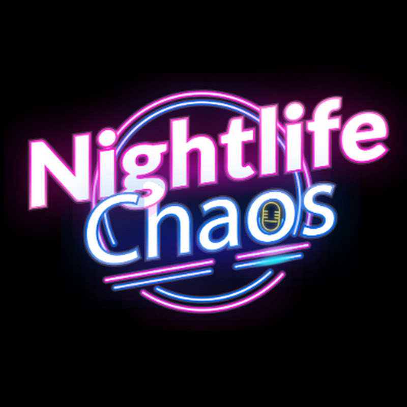 Nightlife Chaos Podcast