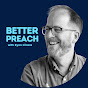 Better Preach with Ryan O'Hara logo