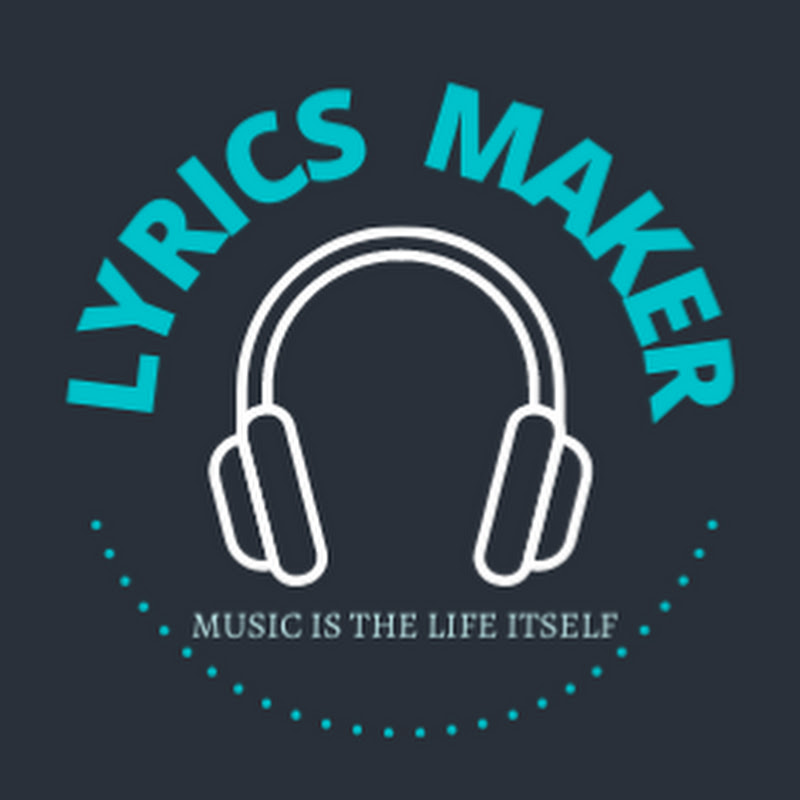 Lyrics Maker