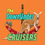 THE DOWNUNDER CRUISERS