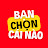 Bạn Chọn Cái Nào