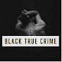 Black True Crime Podcast YouTube Profile Photo