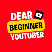 Dear beginner youtuber