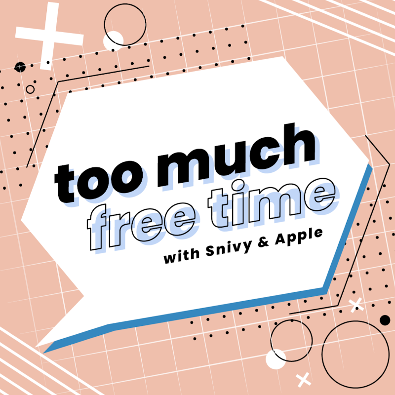 Too Much Free Time FM