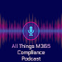 All Things M365 Compliance logo