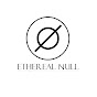 EtherealNull