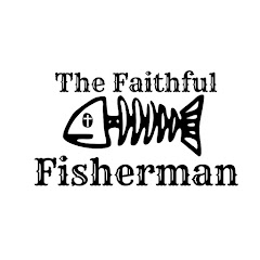 The Faithful Fisherman