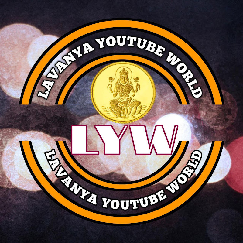 LAVANYA YOUTUBE WORLD