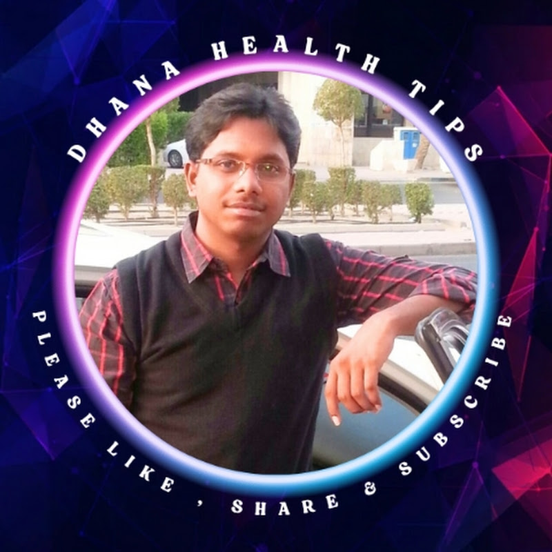 DHANA HEALTH TIPS 