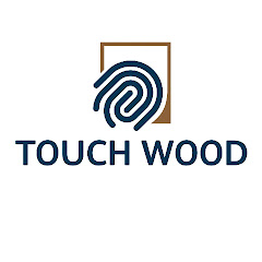 touch wood