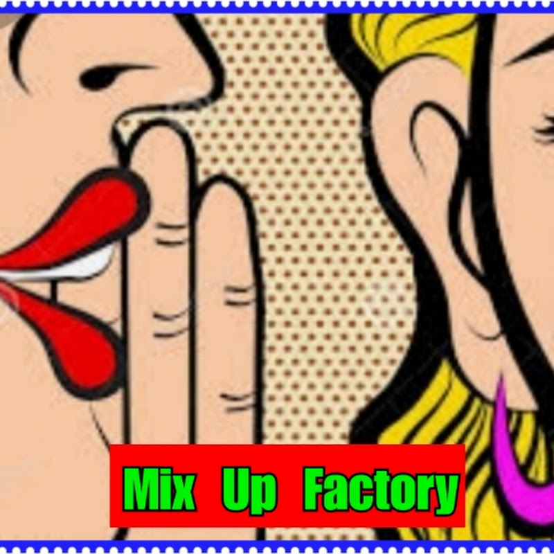 Mix up Factory