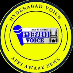 HYDERABAD VOICE APKI AWAAZ 