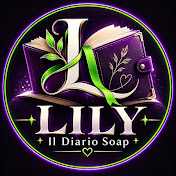 LILY | IL DIARIO SOAP