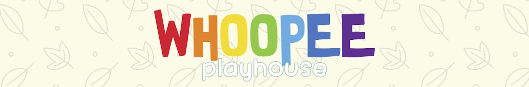 Whoopee Playhouse YouTube kanalı avatarı