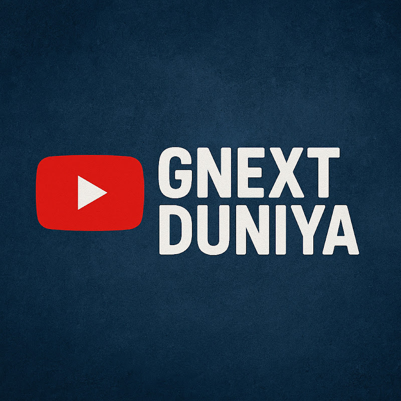 Gnext Duniya