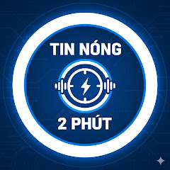 TIN NÓNG 2 PHÚT
