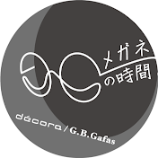 『メガネの時間』décora / G.B.GafasオフィシャルYouTubeチャンネル