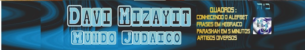 Davi Mizayit mundo judaico YouTube channel avatar