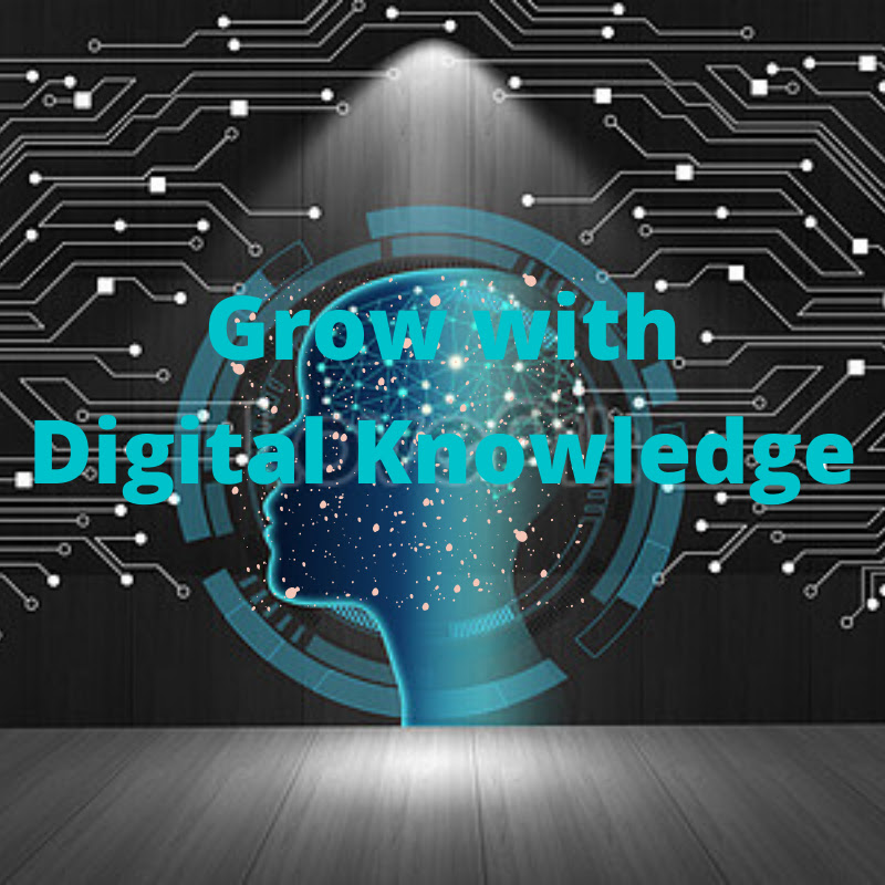 Grow with Digital Knowledge.