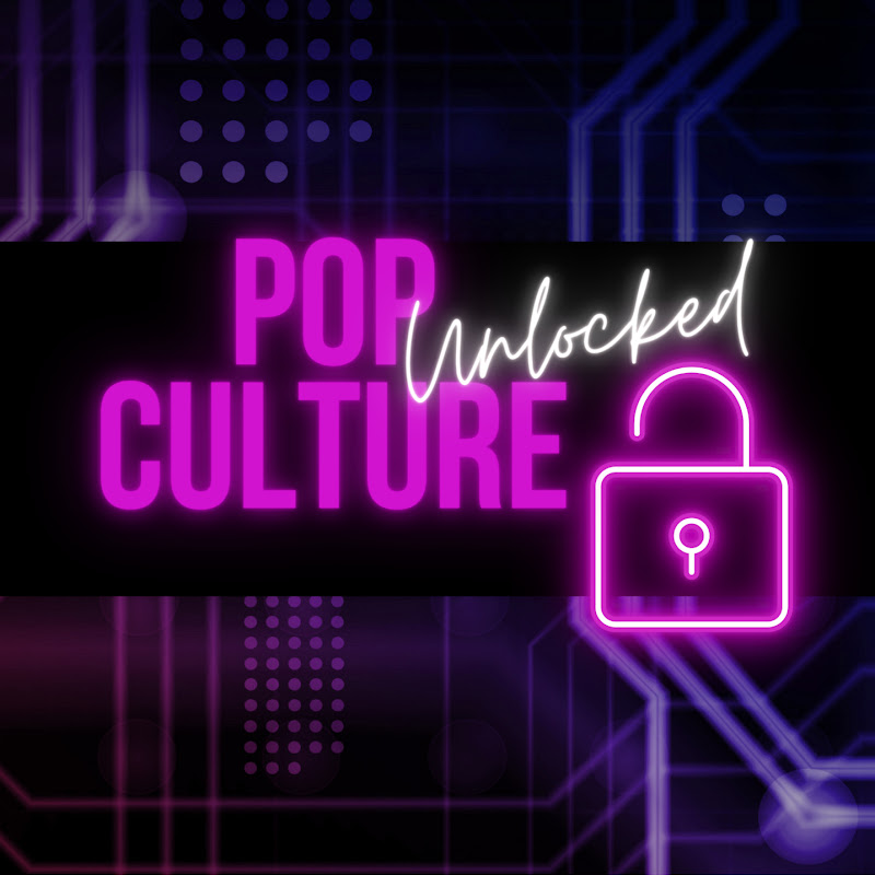 Pop Culture Unlocked