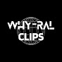 Why-ral Clips