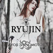 RYUJIN / Ryoji Shinomoto