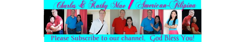 Charles & Kathy Mae YouTube channel avatar