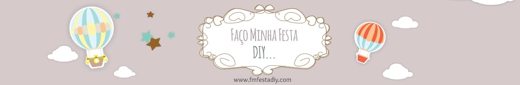FaÃ§o minha Festa - Diy YouTube kanalı avatarı
