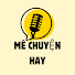 rb-kIFvXms0-channel-avatar-MÊ CHUYỆN HAY