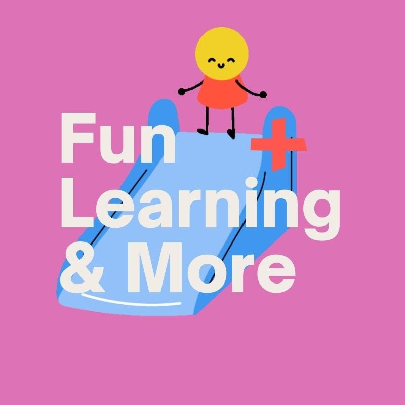Fun Learning & More