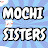 @Mochi.Sisters