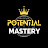Potential Mastery