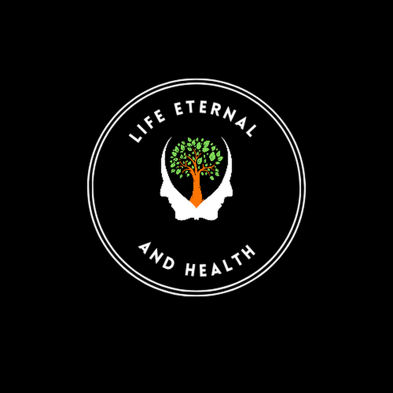 Life Eternal And Health