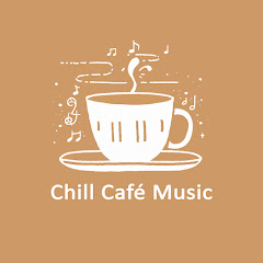 Chill Café Music