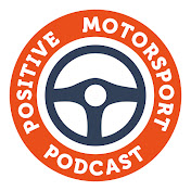 Positive Motorsport Podcast
