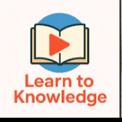 Learn to Knowledge 