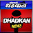 DHADKAN NEWS