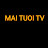 MAI TƯƠI TV
