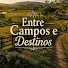 PnbV9HVRI3M-channel-avatar-Entre Campos e Destinos