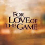 For the love of the game420 logo