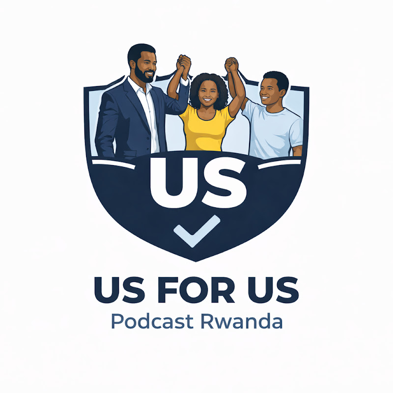 US FOR US PODCAST RWANDA