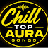 cuGMlE7CzIg-channel-avatar-Chill  Top Aura Songs
