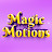 Magic Motions