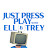 Just Press Play with Ell and Trey