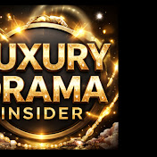 Luxury Drama Insider