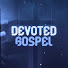qs19FH0dpRA-channel-avatar-Devoted Gospel