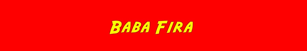 Baba Fira ইউটিউব চ্যানেল অ্যাভাটার