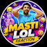 uM_3qmzDq_Q-channel-avatar-Masti Lol Reactions 